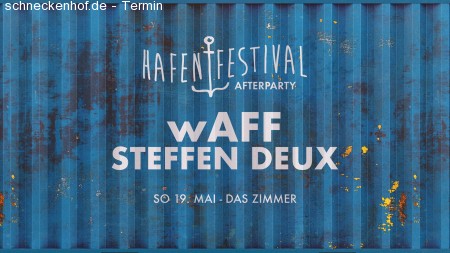 Hafenfestival Afterparty: wAFF & Steffen Werbeplakat