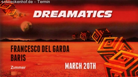 Dreamatics: Francesco del Garda & Baris Werbeplakat