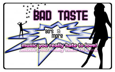 Allways 80s / BAD TASTE Werbeplakat