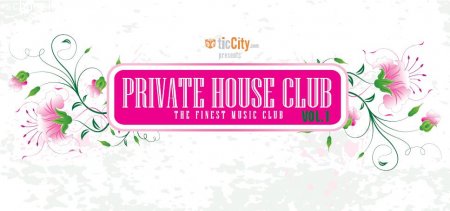 Private House Club Werbeplakat