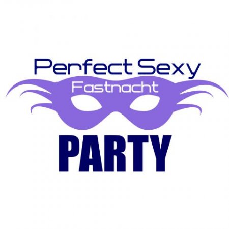 Perfect-Sexy-Fastnacht - Part Werbeplakat