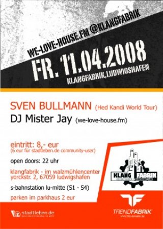 We Love House mit Bullmann Werbeplakat