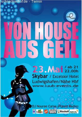 Von HOUSE aus Geil Werbeplakat