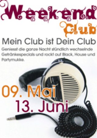 Weekend Club Werbeplakat