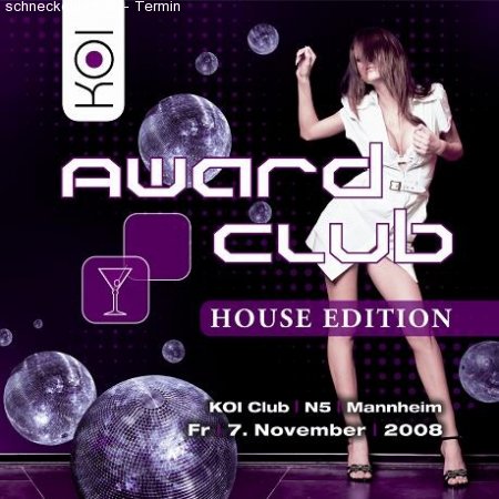 AWARD CLUB ::House Edition:: Werbeplakat