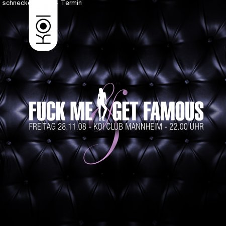 F*** me and get famous Werbeplakat