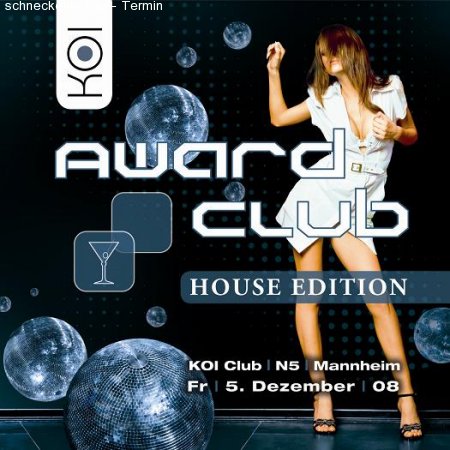 AWARD CLUB ::HOUSE EDITION:: Werbeplakat