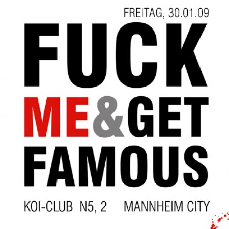 Fuck Me & Get Famous Werbeplakat