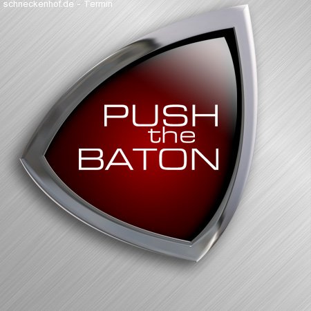 Push the Baton Werbeplakat