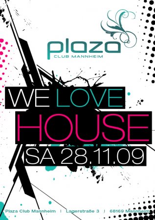 WE LOVE HOUSE Werbeplakat