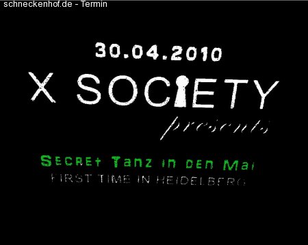 1. Secret X Society - Tanz in den Mai Werbeplakat