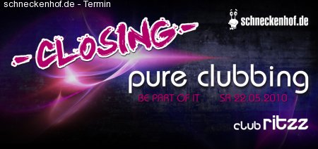 sh.de Pure Clubbing - Closing Party! Werbeplakat