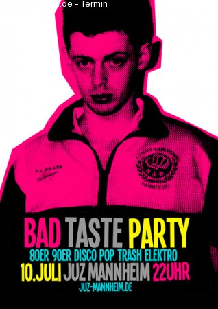 Bad Taste Party! Werbeplakat