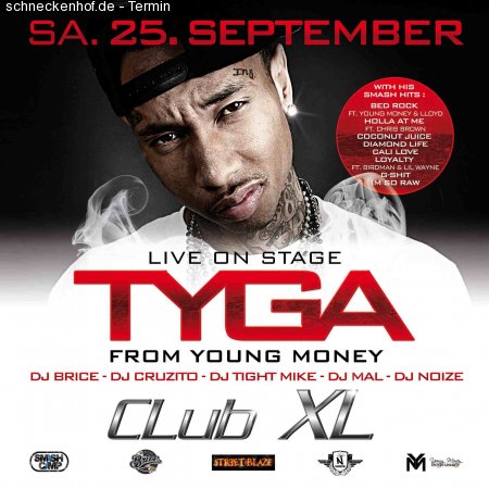 Tyga Live on Stage @ Club XL Werbeplakat