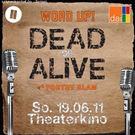 Word Up! Dead or Alive Werbeplakat