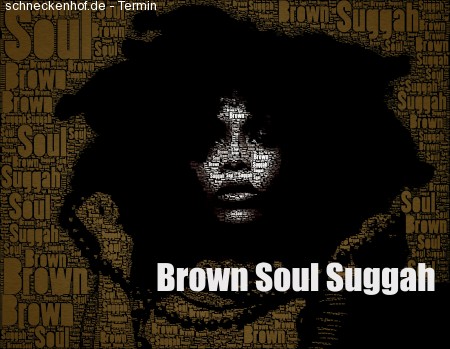 Brown Soul Sugaah Werbeplakat