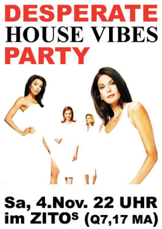 Desperate House Vibes PARTY Werbeplakat