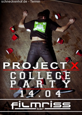 Project X College Party Werbeplakat