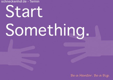 Start something BIG! Werbeplakat