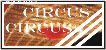 Circus Circus Werbeplakat