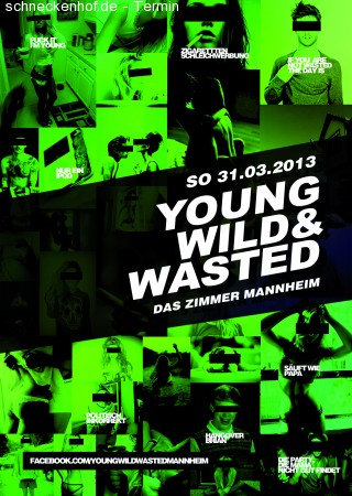 Young, Wild & Wasted Werbeplakat