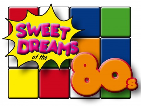 „Sweet Dreams of the 80s“ Werbeplakat