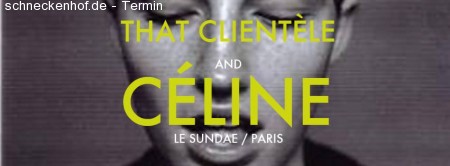 Céline got That Clientèle Werbeplakat