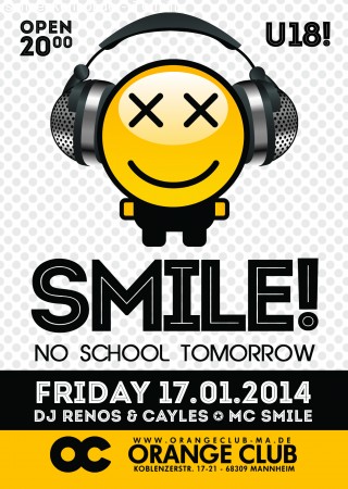 4. SMILE - no school tomorrow..!! Werbeplakat
