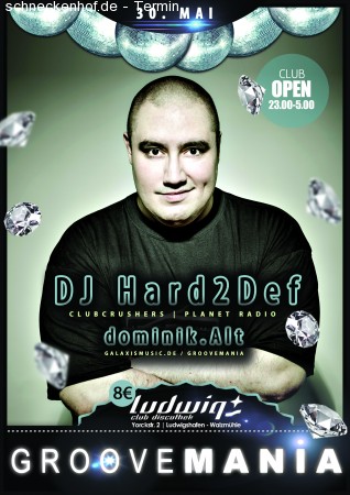 GrooveMania mit DJ Hard2Def Werbeplakat