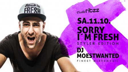 Sorry I'm Fresh | DJ Moestwanted Werbeplakat