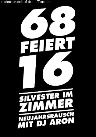 68FEIERT16 - Neujahrsrausch mit DJ Aron Werbeplakat