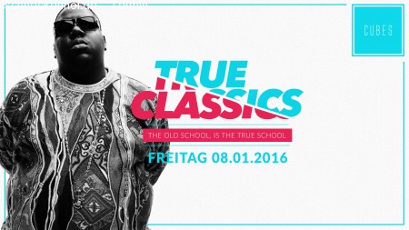True Classics – Old School HipHop/ Black Werbeplakat