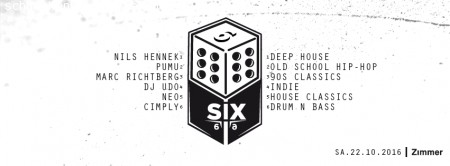 SIX: Six Styles. Six DJ's. Six Hours Werbeplakat