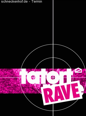 Tatort Rave - der Rave am Sonntag Werbeplakat
