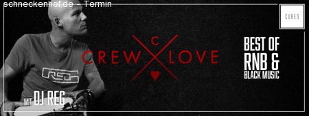 Crew Love pres. DJ Reg Werbeplakat