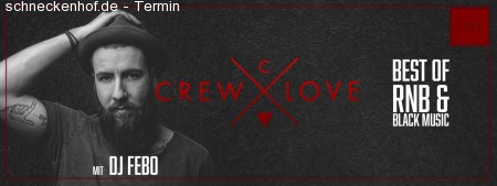 Crew Love pres. DJ Febo Werbeplakat